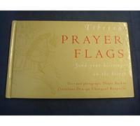 Tibetan Prayer Flags: Send Your Blessings on the Breeze