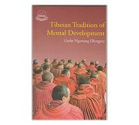 Tibetan Tradition of Mental Development
