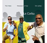 Tibor Elekes / Kirk Lightsey / Don Moye - Le Corbu