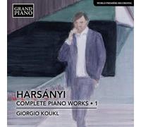 Tibor Harsanyi : Harsányi: Complete Piano Works - Volume 1 CD (2020) NEW