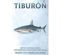Tiburón: Datos curiosos sobre los animales acuáticos para niños 1