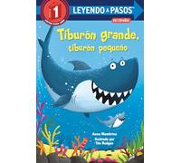 Tiburon grande, tiburon pequeno: Big Shark, Little Shark Spanish Edition (Step into Reading)