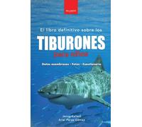 Tiburones para niños: El libro definitivo sobre tiburones con más de 100 datos sorprendentes, fotografías y cuestionarios (10)