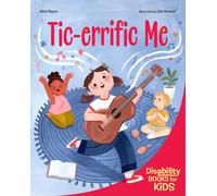 Tic-errific Me : A book about Tourette syndrome