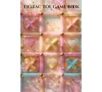 Tic Tac Toe Game Book: classic game, great gift, fun times