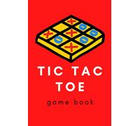 TIC TAC TOE | Game Book: This travel size game book is perfect for everyone. Great for hours family fun. Dimension: 6x9, Pages: 120 pages, Cover: Soft and Glossy
