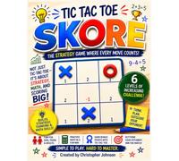 Tic-Tac-Toe SKORE: The Classic Game Reinvented, More Than Three in a Row as Every Square Has a Score. A Fast-Paced Game of Strategy, Math, and Smart ... Challenging to Master. Fun to Outsmart.