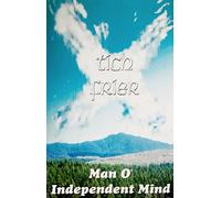 Tich Frier - Man O' Independent Mind