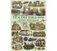Tick Off England: Travel Notebook