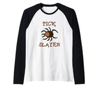 Tick Slayer Funny Summer Camping Hiking Bug Repellent Ticks Raglan Baseball Tee