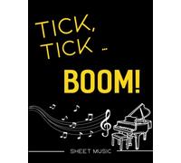 Tick Tick Boom Sheet Music: Piano/ Vocal/ Guitar