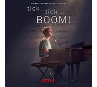Tick, Tick... Boom! (Soundtrack From The Netflix Film)