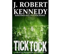 Tick Tock: A Detective Shakespeare Mystery: Volume 2 (Detective Shakespeare Mysteries)