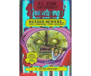 Tick Tock, You're Dead! (Give Yourself Goosebumps)