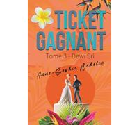 Ticket gagnant - Tome 3. Dewi Sri
