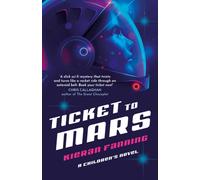 Ticket to Mars : A Children's Novel