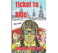 Ticket To Ride - 2021 version: ... a musician's journey through the sixties ...