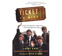 Ticket to Ride: Inside the Beatles' 1964 Tour That Changed the World [With CD (Audio)]