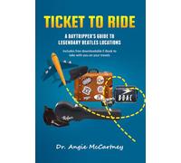 Ticket to Ride: Legendary Beatle Locations For The Day Tripper