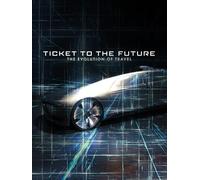 Ticket to the Future: The Evolution of Travel