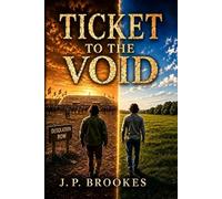 TICKET TO THE VOID (Continuum Trilogy)