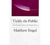 Tickle the Public: One Hundred Years of the Popular Press