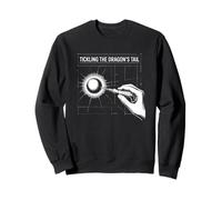 Tickling The Dragon's Tail Physics Demon Core Funny Sweatshirt