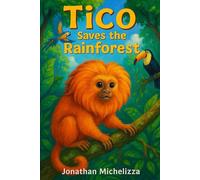 Tico Saves the Rainforest