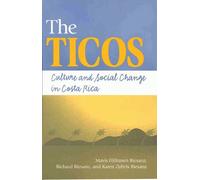Ticos: Culture and Social Change in Costa Rica