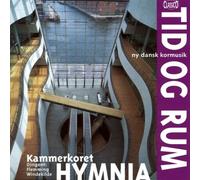 Tid og Rum - Contemporary Danish Choral Music