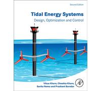 Tidal Energy Systems : Design, Optimization and Control