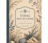 Tidal Reflections: Composition Notebook (Charlotte Wren’s World)