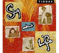 Tiddas - Sing About Life