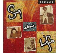 Tiddas - Sing About Life