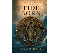 Tide Born: An Epic Dragon Romantasy of Siege, Betrayal and the Battle for the Second Seal (The Heaven's Gate Series)