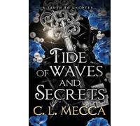 Tide of Waves and Secrets: BOOKTOK WILL LOVE THIS - a fantasy romance from C.L Mecca (Heirs of Elydor, 2)