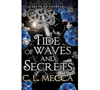 Tide of Waves and Secrets: BOOKTOK WILL LOVE THIS - a fantasy romance from C.L Mecca (Heirs of Elydor, 2)