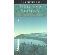 Tides and Seasons : Modern Prayers in the Celtic Tradition by David Adam (1989-05-03)
