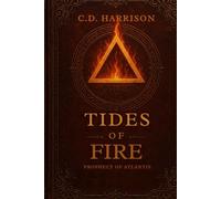 Tides of Fire: Prophecy of Atlantis