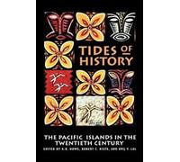 Tides of History – The Pacific Islands in the Twentieth Century