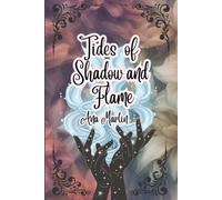 Tides of Shadow and Flame: 1 (Tales of the Elemental Courts)
