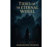 Tides of the Eternal Wheel