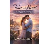 Tides of the Heart: A Novel of Love, Legacy & Second Chances in Auckland