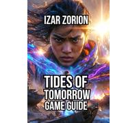 Tides of Tomorrow Game Guide: Master Navigation, Faction Politics, and Quest Design