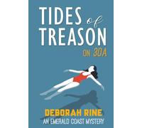 Tides of Treason on 30A: 10 (Emerald Coast Mysteries)
