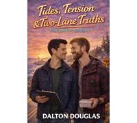 Tides, Tension & Two-Lane Truths: A Romantic Comedy (A Matchmaker Moms Romance)