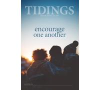 Tidings - Volume 89 - Number 6 - June, 2026: Encourage One Another (Christadelphian Tidings Magazine)