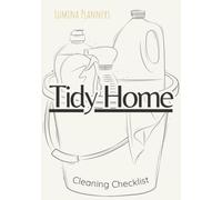 Tidy Home - My Home Cleaning Checklist: The Complete Room-by-Room Guide to a Sparkling Home | Declutter, Organize, and Maintain Your Space with Daily and Weekly Planners