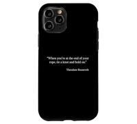 Tie a Knot and Hold On Shirt Theodore Roosevelt Quote Case for iPhone 11 Pro