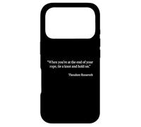 Tie a Knot and Hold On Shirt Theodore Roosevelt Quote Case for iPhone 17 Pro